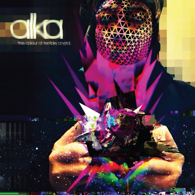 Alka - The Colour of Terrible Crystal (VeryRecords 2017)